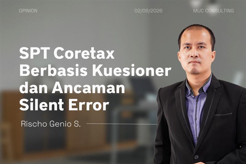 SPT Coretax Berbasis Kuesioner dan Ancaman Silent Error